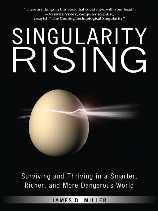Title details for Singularity Rising by James D. Miller - Available